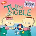 Twin Trouble