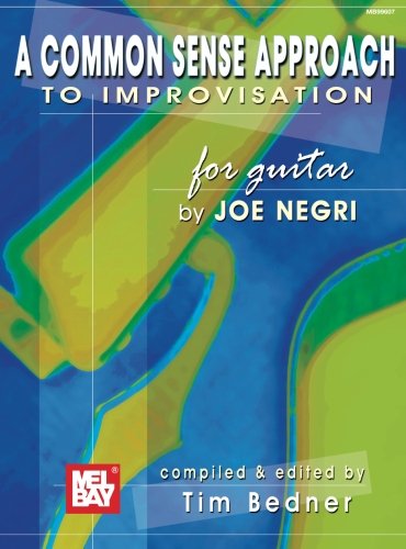 A Common Sense Approach to Improvisation for Guitar (Paperback)