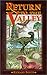 Return to the Valley