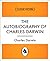 The Autobiography of Charles Darwin, 1809-1882