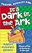 Its Dark in the Ark by Ken Save