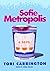 Sofie Metropolis (Sofie Metropolis, #1)
