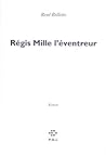 Régis Mille l'éventreur Régis Mille l'éventreur