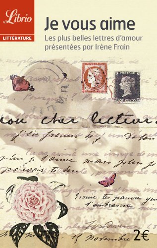 Je vous aime: LES PLUS BELLES LETTRES D'AMOUR (Paperback)