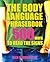 The Body Language Phrasebook: 500 Ways to Read the Signs