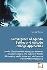 Convergence of Agenda Setting and Attitude Change Approaches