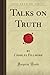 Talks on Truth (Forgotten Books)