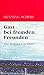 Gast Bei Fremden Freundeneine Weltreise À La Scherf by Henning Scherf