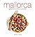 Mallorca, gastronomía y coc...