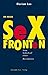 Die neuen Sexfronten by Mariam Lau