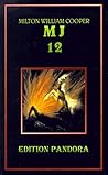 MJ 12. Die geheime Regierung. MJ 12. Die geheime Regierung.