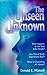 Unseen Unknown, The