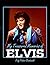 My Treasured Memories of Elvis