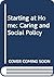 Starting at Home: Caring and Social Policy