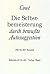 Die Selbstbemeisterung Durch Bewußte Autosuggestion by Émile Coué Die Selbstbemeisterung Durch Bewußte Autosuggestion by Émile Coué
