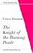 The Knight of the Burning Pestle by Francis Beaumont The Knight of the Burning Pestle by Francis Beaumont