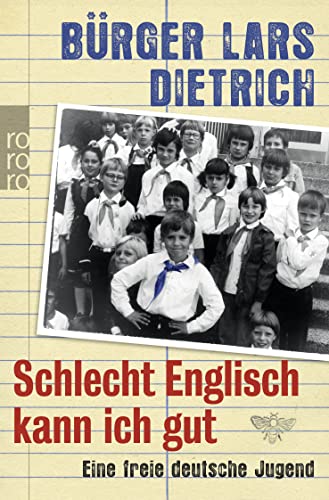 Schlecht Englisch kann ich gut: Eine freie deutsche Jugend (Pocket Book)