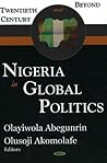Nigeria in Global Politics: Twentieth Century And Beyond