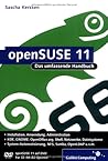 Open Suse 11: Das Umfassende Handbuch ; [Dvd Rom Open Suse 11 Auf Dvd, Für 32 /64 Bit Systeme]