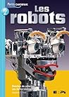 Robots (Les): Pet.Cur.Tur 02 (Petits Curieux) (French Edition)