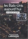 Les États Unis Aujourd'hui: Les Maîtres Du Monde?