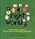 A Right World: Helping Kids Understand the Convention on the Rights of the Child