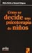 Cómo se decide una psicoter...