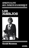 Les Navajos: Spiritualité de indiens d'Amérique, tome 2