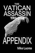 THE Vatican Assassin Trilogy Appendix