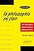 La Philosophie en clair