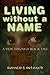 Living without a Name: A View through Black Eyes