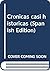 Crónicas casi históricas (Spanish Edition)