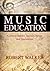 Music Education: Cultural Values, Social Change and Innovation