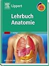 Lehrbuch Anatomie. 5. völlig überarbeitete Auflage. Lehrbuch Anatomie. 5. völlig überarbeitete Auflage.