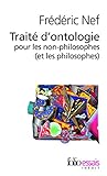 Traité d'ontologie pour les non-philosophes (et les philosophes)