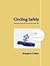 Circling Safely: Keeping Sa...