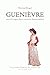Guenievre: 'Reine de Logres, Dame Courtoise, Femme Adultere' (Les Grandes Figures Du Moyen Age) (French Edition)