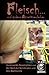 Fleisch ... Und Andere Appetitverderberverstörende Geschichte... by Peter Lancester