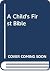 A Child's First Bible