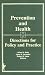Prevention and Health: Directions for Policy and Practice