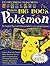 The Big Book Of Pokemon by Brian Brokaw
