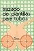 Trazado de plantillas para tubos/ Pipe Template Layout (Spanish Edition)