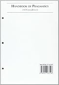 Handbook of Pragmatics: 2009 Installment