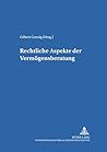 Rechtliche Aspekte der Vermögensberatung (Schriftenreihe der Forschungsstelle für Finanzdienstleistungsrecht der Philipps-Universität Marburg) (German Edition)