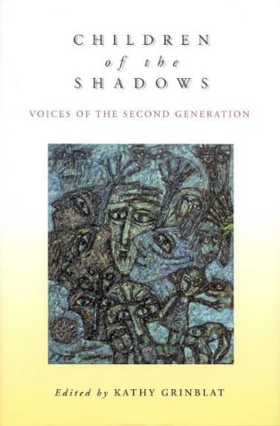 Children of the Shadows: Voices of the Second Generation (Hardcover)