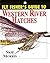 Fly Fisher's Guide To: Western River Hatches