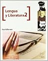 Lengua castellana y Literatura 2 Bachillerato Lengua castellana y Literatura 2 Bachillerato