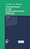 Interaktionen in der Psychopharmakotherapie (German Edition)