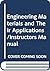 Engineering Materials and Their Applications/Instructors Manual by Richard A. Flinn