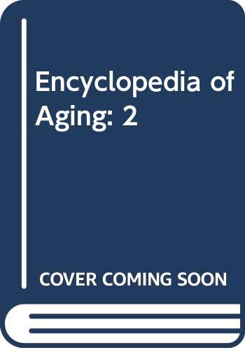 Encyclopedia of Aging: 2 (Hardcover)